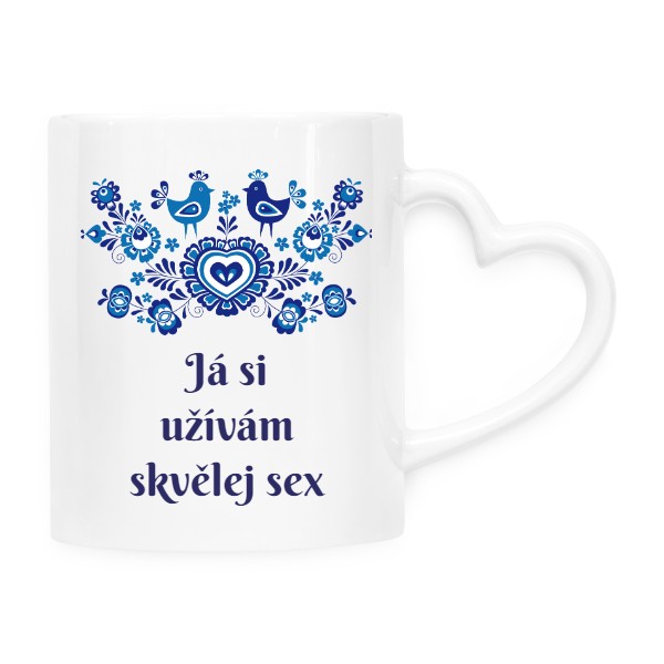 Hrnek Já si užívám skvělej sex